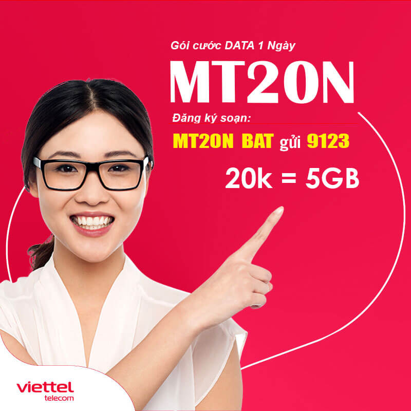 Đăng ký gói MT20N Viettel khuyến mãi 5GB dùng 1 ngày chỉ 20.000đ