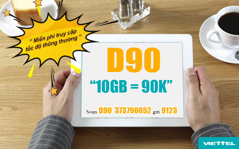 Gói D90 Viettel ưu đãi 10GB, miễn phí cước vượt gói khi hết 10GB