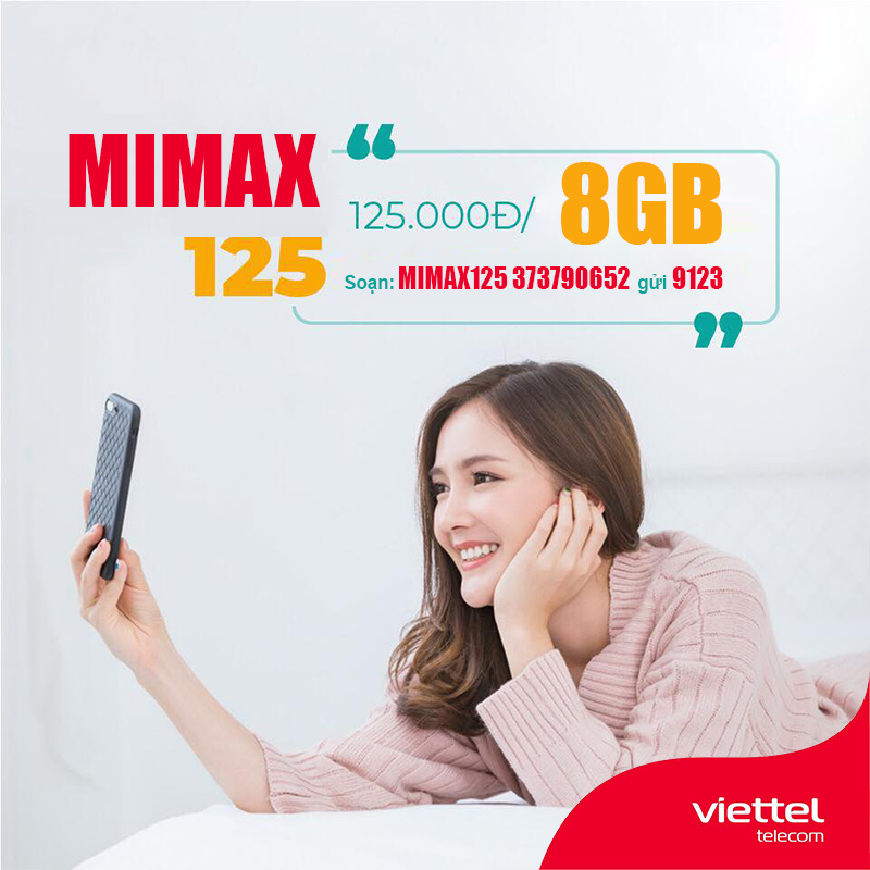 Cách đăng ký gói Mimax125 Viettel miễn phí 8GB giá chỉ 125k/tháng