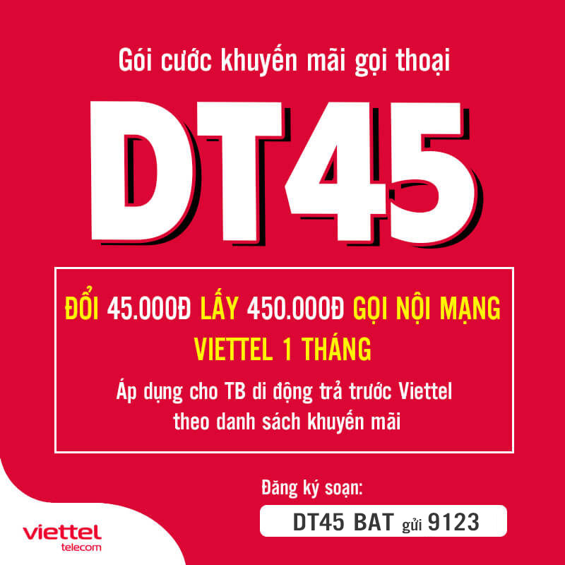 Đăng Ký DT45 Viettel Khuyến Mãi 450.000đ Gọi Nội Mạng Trong 30 Ngày