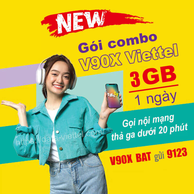 Đăng Ký Gói V90X Viettel Miễn Phí 30GB & 20 Phút/ Cuộc Nội Mạng