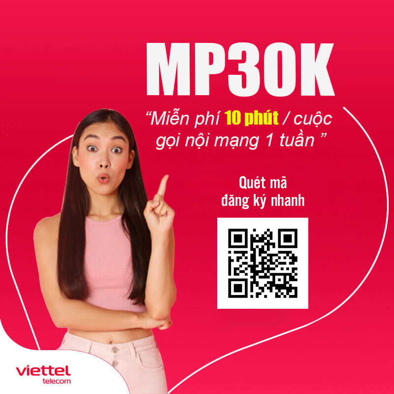 Gói MP30K Viettel giá 30.000đ, miễn phí gọi nội mạng dưới 10 phút/tuần
