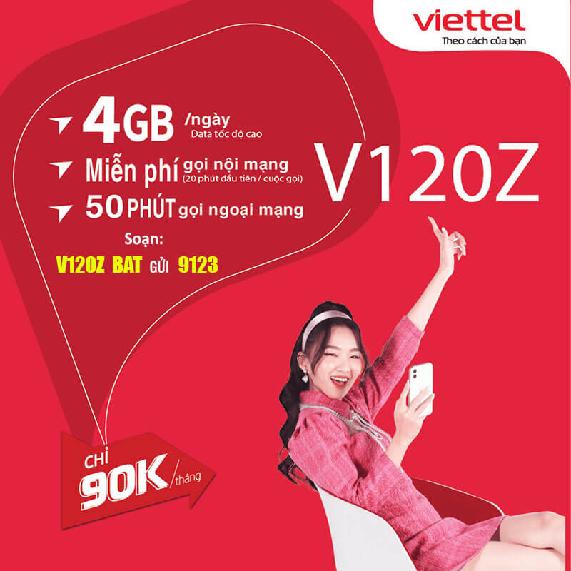 Đăng ký gói V120Z Viettel ưu đãi khủng 4GB/ngày giá rẻ không tưởng