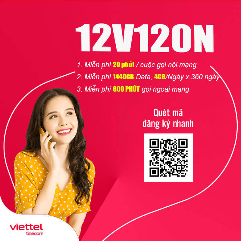 Đăng ký gói 12V120N Viettel 4GB/ngày, Gọi Nội Mạng Miễn Phí 12 Tháng
