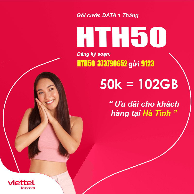 Đăng Ký Gói HTH50 Viettel KM 102GB Giá 50k tại Hà Tĩnh