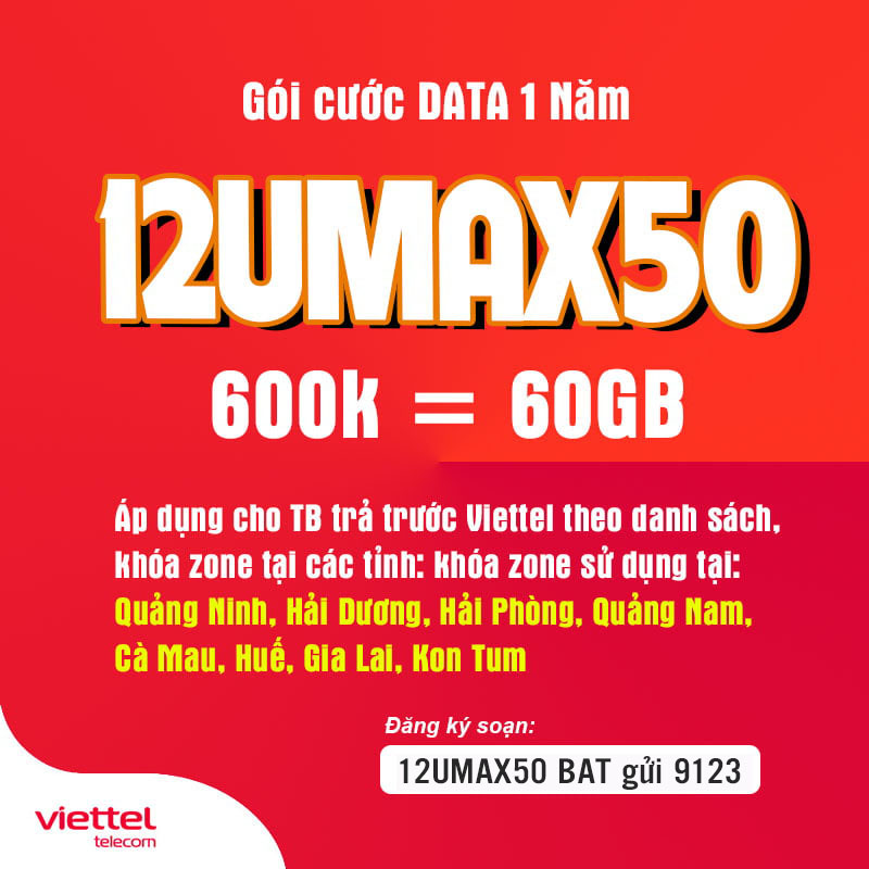 Đăng ký gói 12UMAX50 Viettel có ngay 5GB Data 30 ngày giá 600k