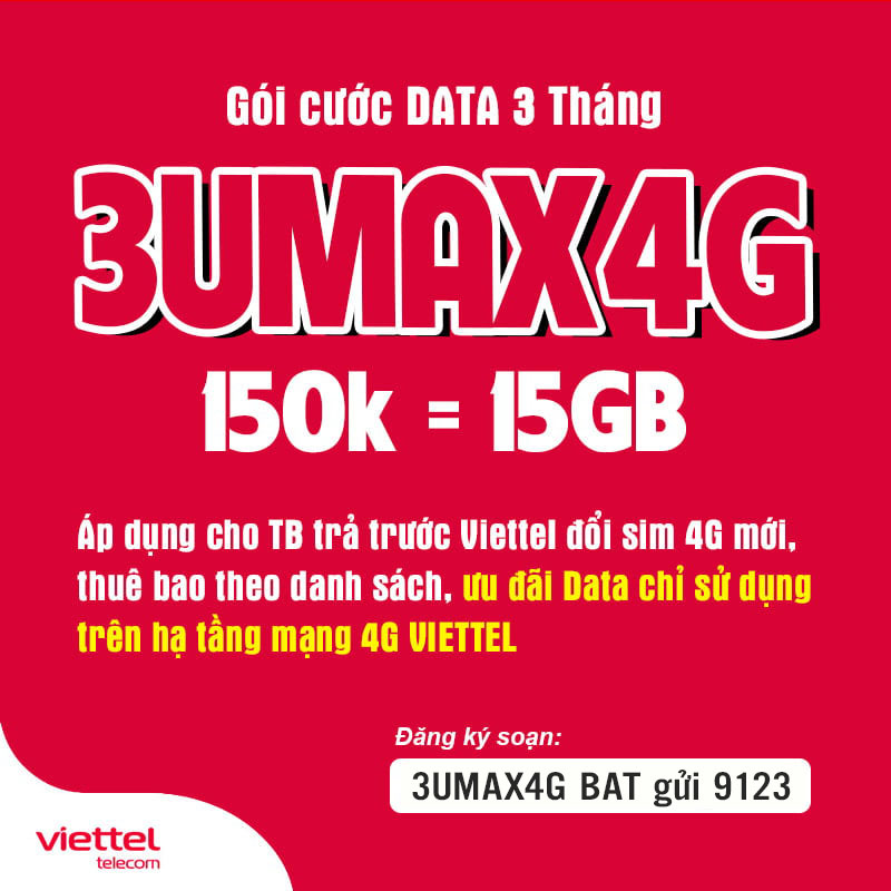 Đăng ký gói 3UMAX4G Viettel Data không giới hạn giá 150k 3 tháng