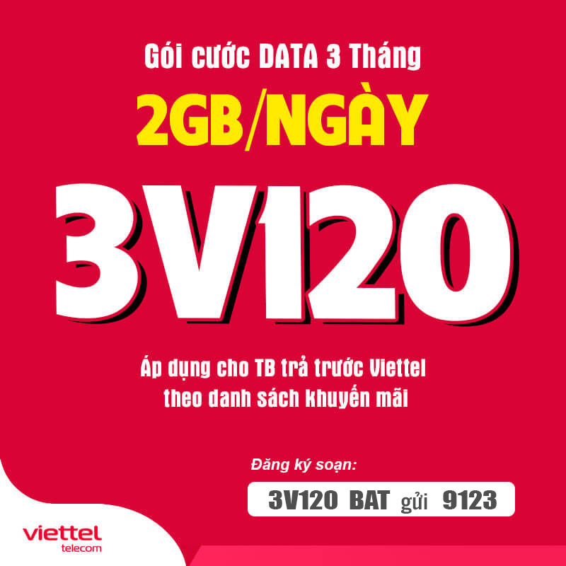 Đăng Ký Gói 3V120 Viettel KM 180GB + Gọi Nội Mạng Thả Ga 3 Tháng
