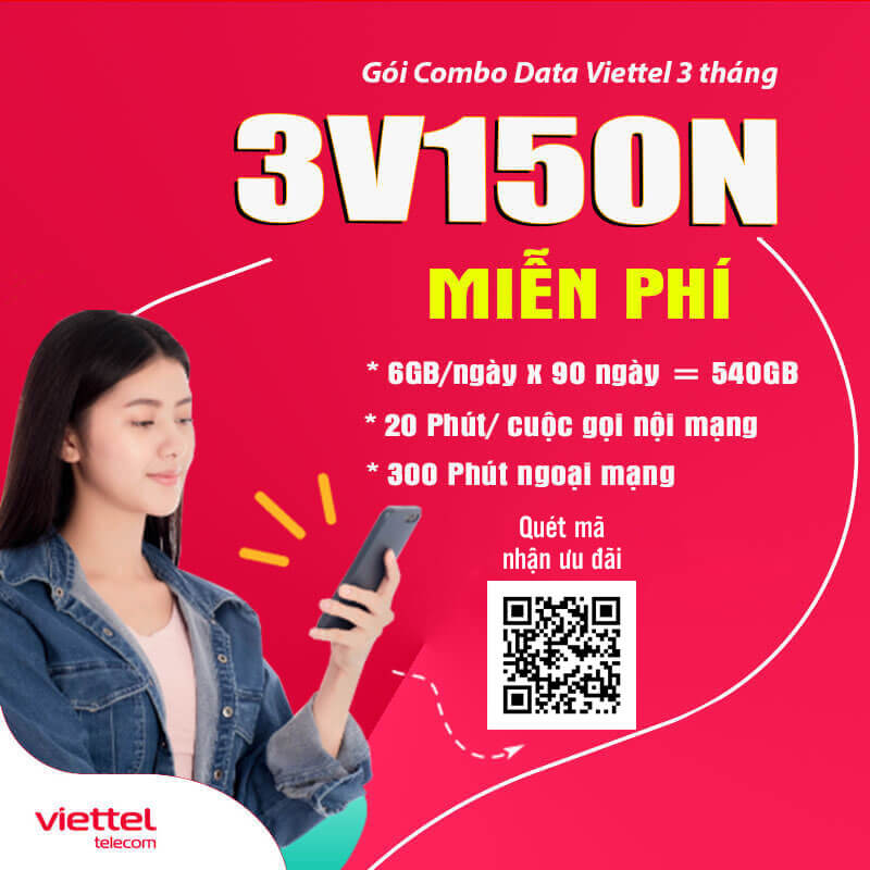 Đăng Ký Gói 3V150N Viettel Nhận 6GB/Ngày, Gọi Nội Mạng Free 3 Tháng