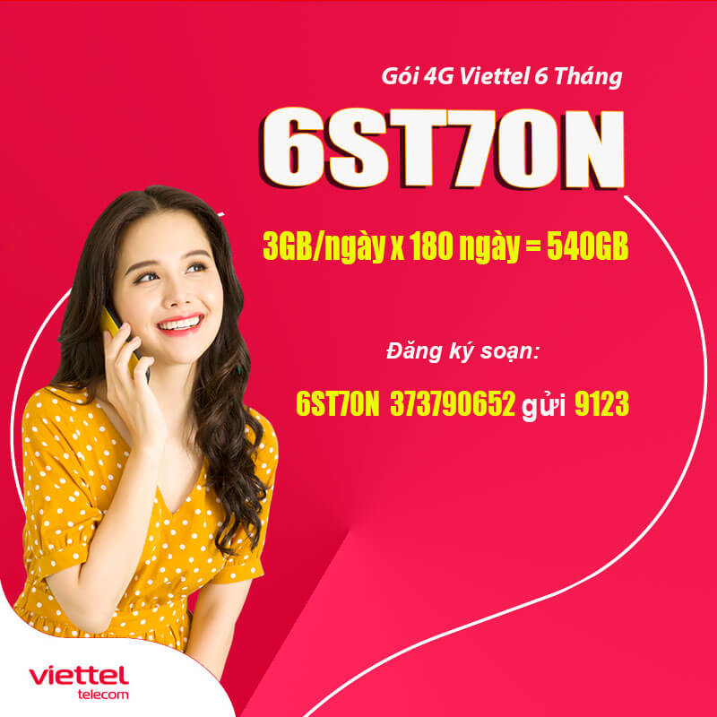 Đăng Ký Gói 6ST70N Viettel Nhận 3GB/Ngày giá 420k 6 Tháng