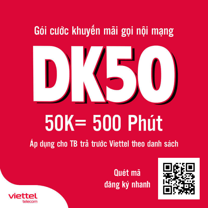 Đăng ký gói DK50 Viettel có 500 phút gọi nội mạng chỉ 50K/tháng