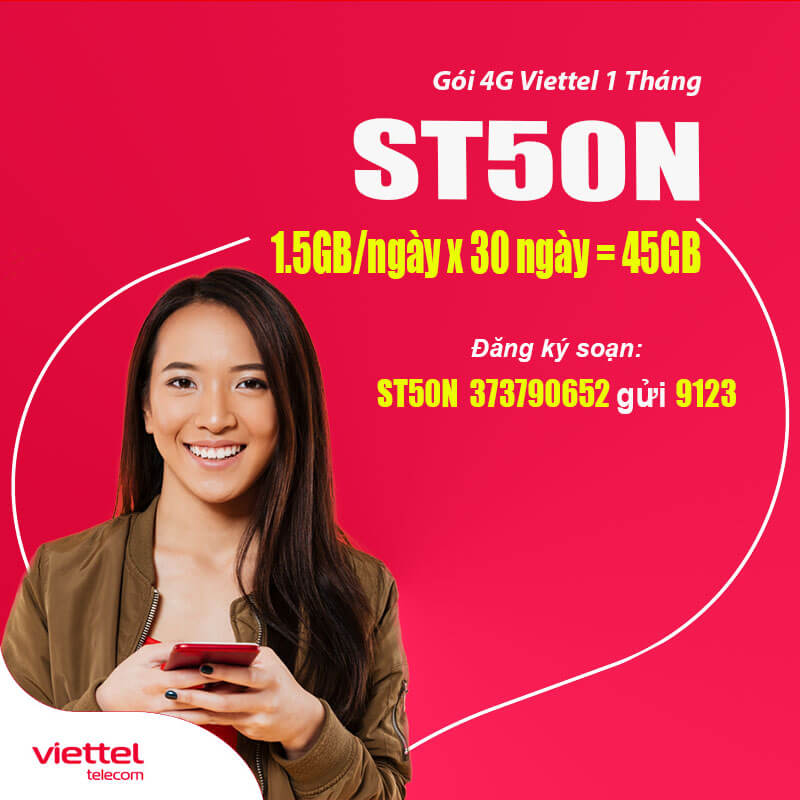 Đăng Ký Gói ST50N Viettel Nhận Ưu Đãi 1.5GB/Ngày giá 50k
