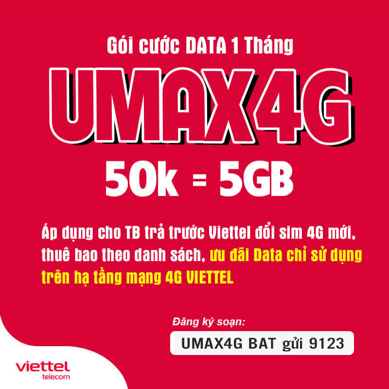 Đăng ký gói UMAX4G Viettel truy cập Data không giới hạn giá 50k/tháng