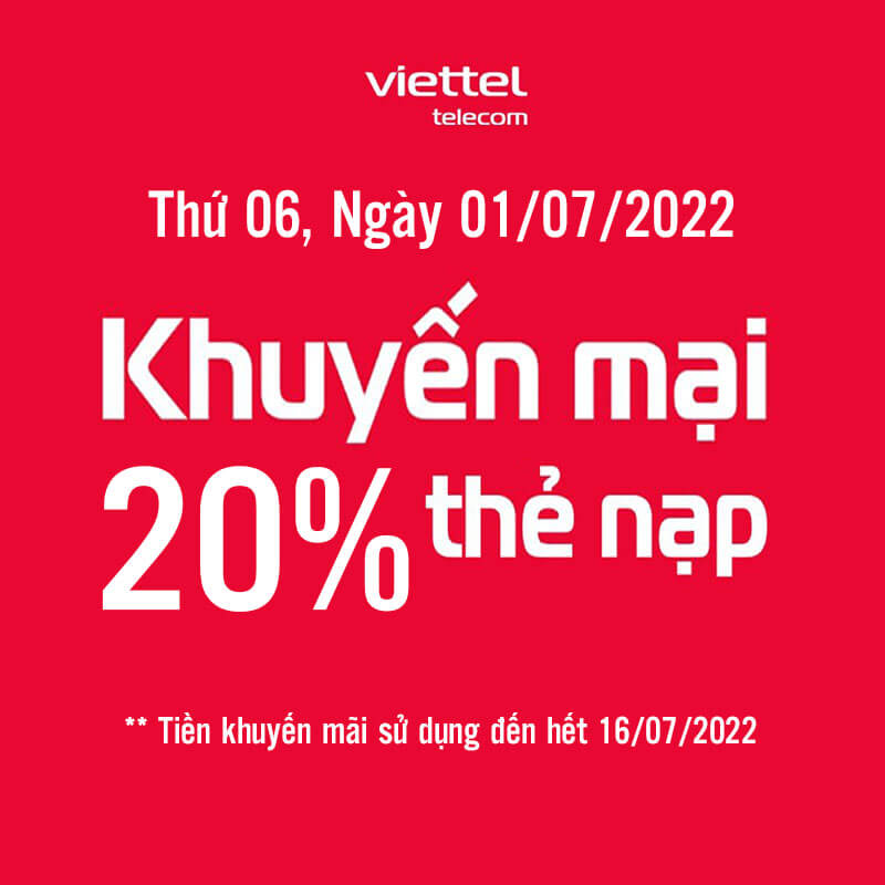 Viettel khuyến mãi tặng 20% giá trị thẻ nạp ngày 01/07/2022