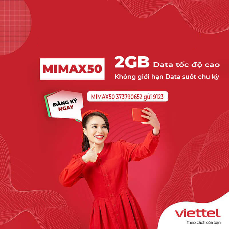 Đăng ký gói MIMAX50 Viettel miễn phí 2GB data giá cước chỉ 50.000đ