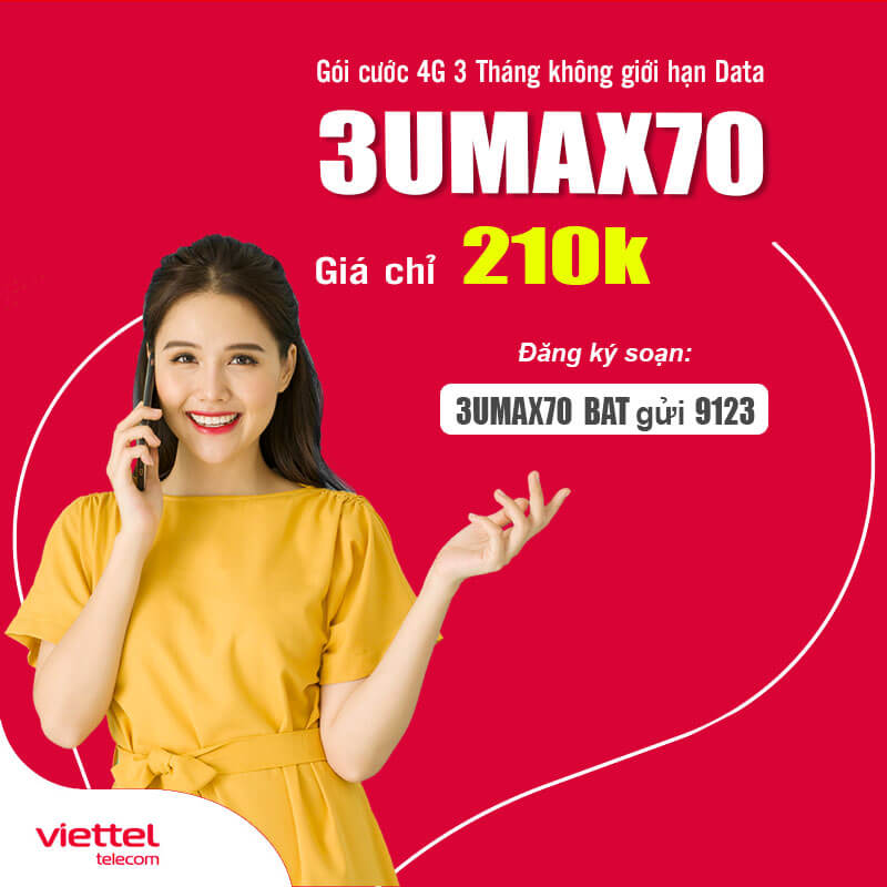 Đăng ký gói 3UMAX70 Viettel có 7GB/30 ngày giá 210k 3 tháng