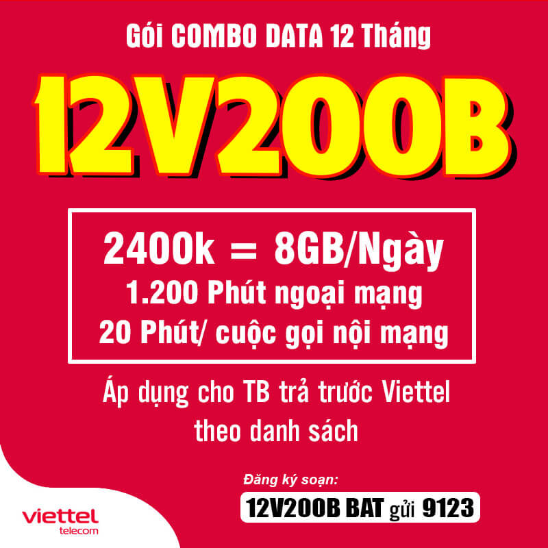 Đăng Ký Gói 12V200B Viettel Có 8GB/Ngày, Gọi Nội Mạng 12 Tháng