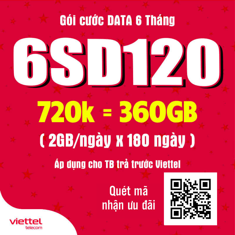 Đăng Ký Gói 6SD120 Viettel Có 2GB Data Giá 720k 6 Tháng