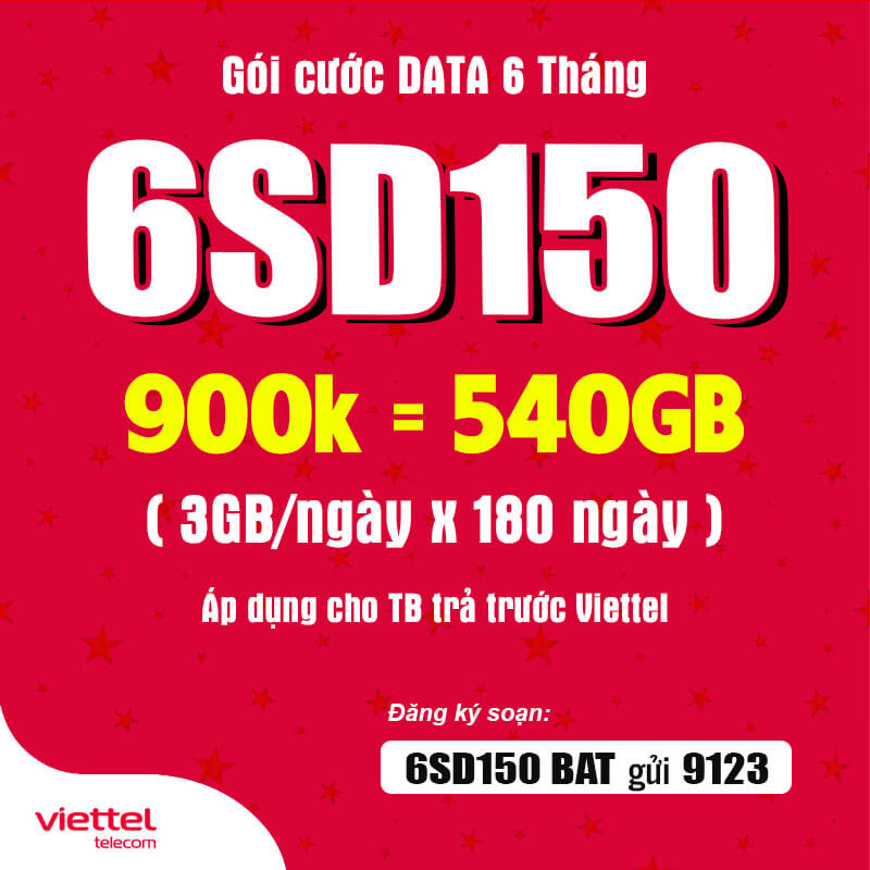 Đăng Ký Gói 6SD150 Viettel Có 3GB Data Giá 900k 6 Tháng
