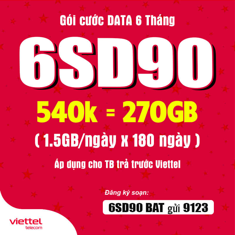 Đăng Ký Gói 6SD90 Viettel Có Ngay 1.5GB Data Giá 540k 6 Tháng