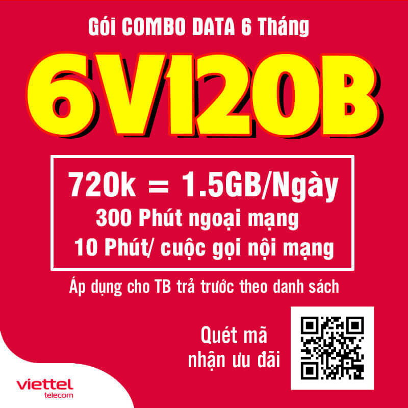 Đăng Ký Gói 6V120B Viettel Có 1.5GB/Ngày, Gọi Nội Mạng 6 Tháng