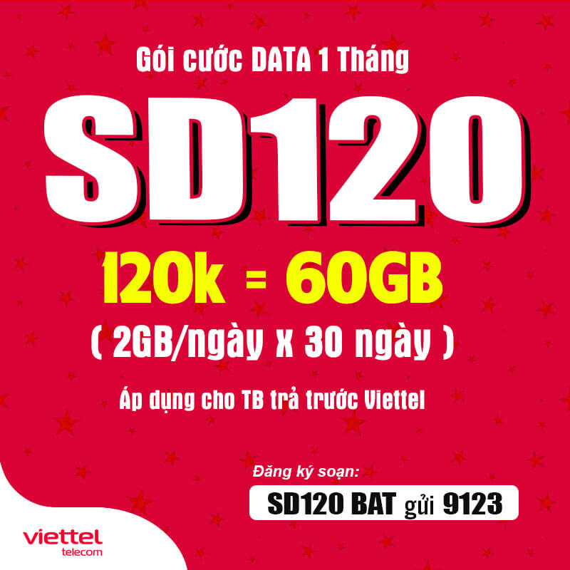 Đăng Ký Gói SD120 Viettel Có Ngay 2GB Data Giá 120k 1 Tháng