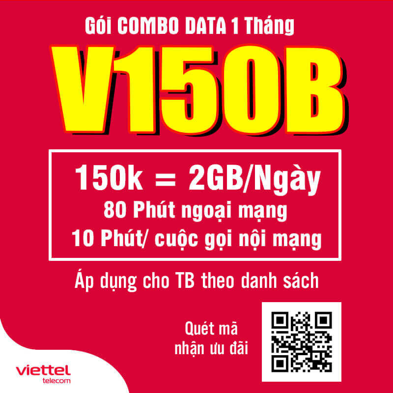 Đăng Ký Gói V150B Viettel 2GB/Ngày, Gọi Nội Mạng giá 150k 1 Tháng