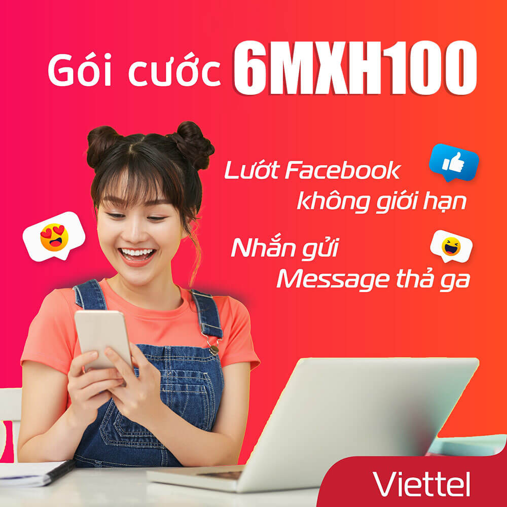 Đăng ký gói 6MXH100 Viettel miễn phí Data MXH giá 600k 6 tháng