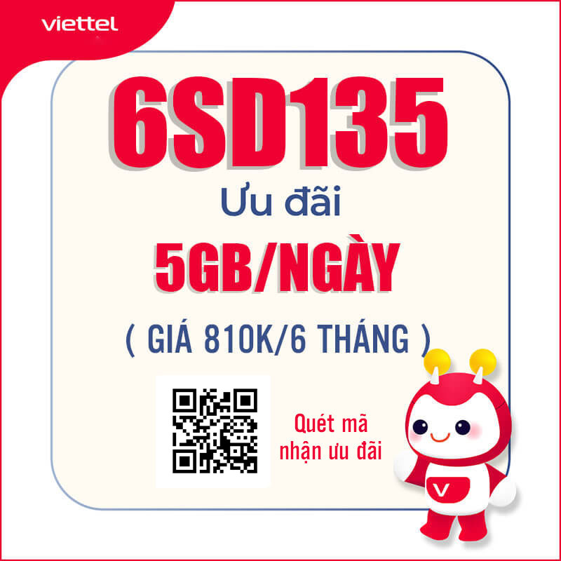 Đăng Ký Gói 6SD135 Viettel Có 5GB Data Giá 810k 6 Tháng