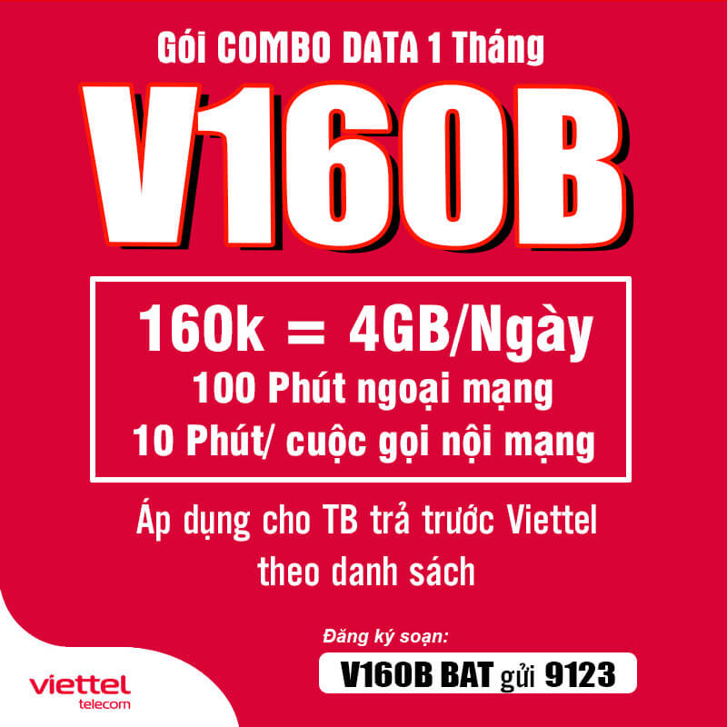Đăng Ký Gói V160B Viettel 4GB/Ngày, Gọi Nội Mạng giá 160k 1 Tháng