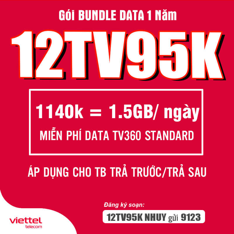 Đăng Ký Gói 12TV95K Viettel Có 1.5GB/ngày & TV360 Standard