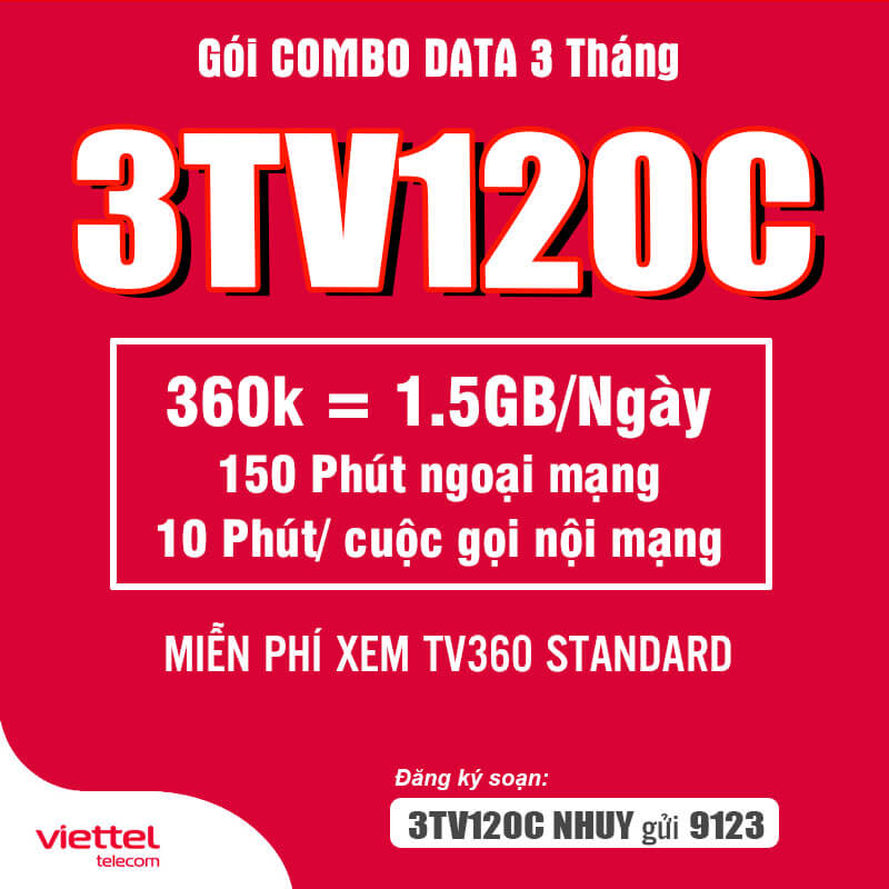 Đăng Ký Gói 3TV120C Viettel Có 1.5GB/ngày & TV360 Standard