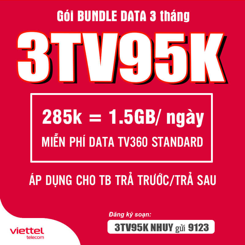 Đăng Ký Gói 3TV95K Viettel Có 1.5GB/ngày & TV360 Standard