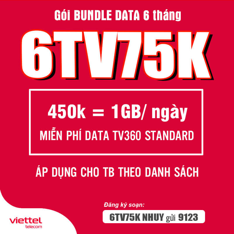 Đăng Ký Gói 6TV75K Viettel Có 1GB/ngày & TV360 Standard