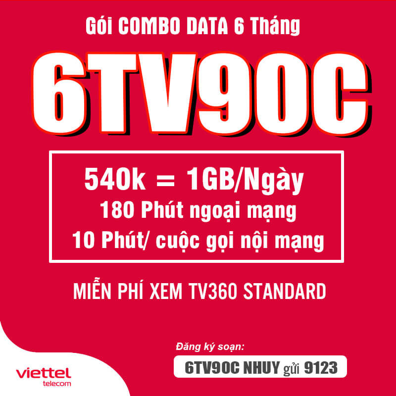 Đăng Ký Gói 6TV90C Viettel Có 1GB/ngày & TV360 Standard